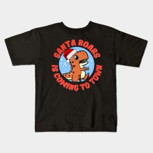 Santa Roars is Coming to Town - Dino Christmas Kids T-Shirt